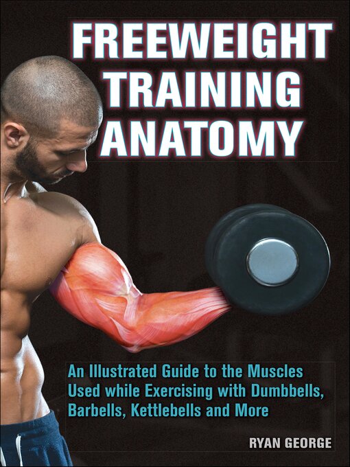Title details for Freeweight Training Anatomy by Ryan George - Wait list